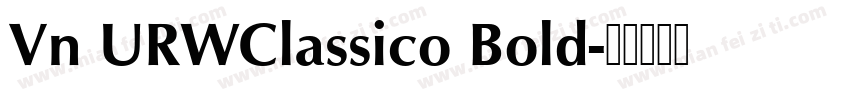 Vn URWClassico Bold字体转换